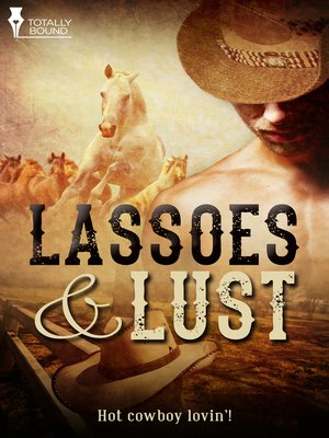 cover image of Lassoes and Lust